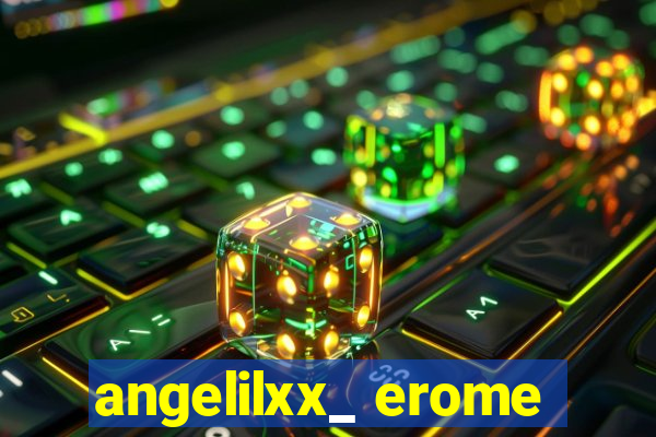 angelilxx_ erome